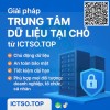 Trung tâm dữ liệu tại chỗ (On-premises Data Center) từ ICTSO