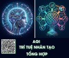 AGI (trí tuệ nhân tạo tổng quát)