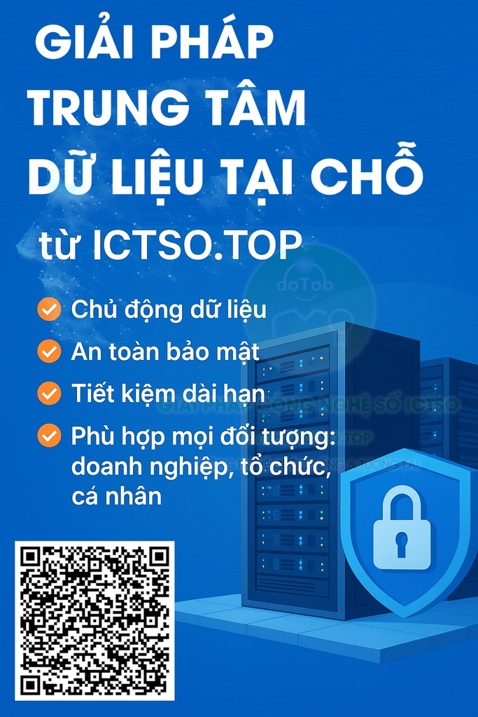 Trung tâm dữ liệu tại chỗ (On-premises Data Center) từ ICTSO