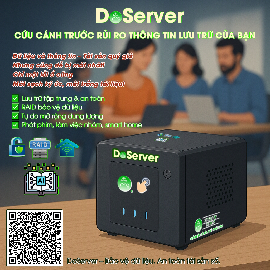 Giải pháp DoServer – Máy chủ mini bảo vệ dữ liệu ngay tại nhà